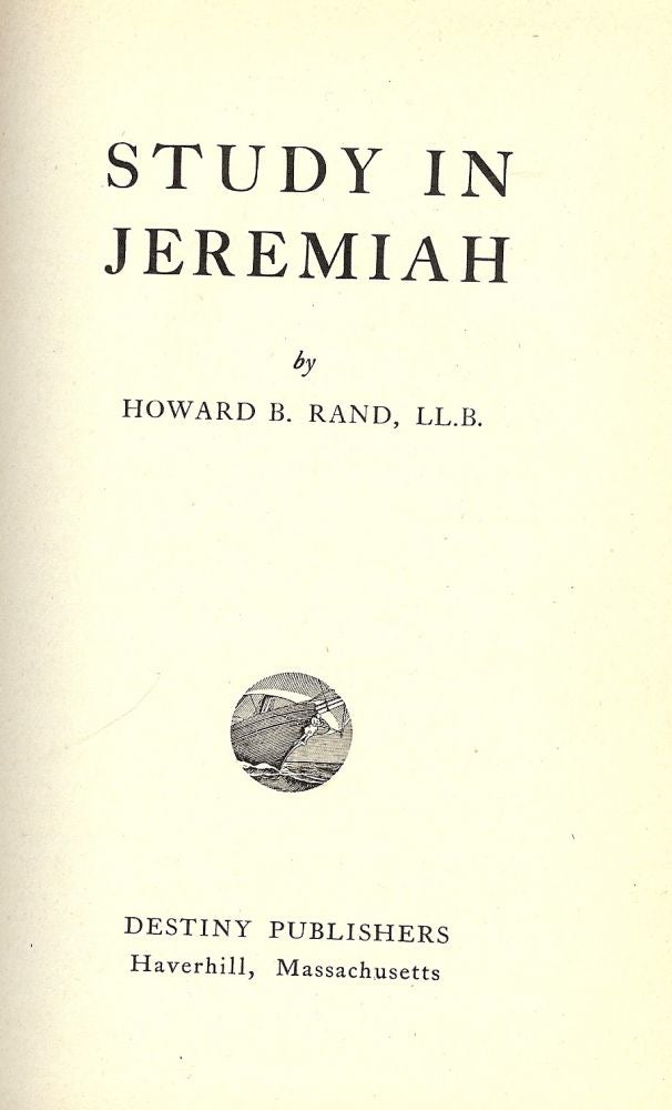 Item #44779 STUDY IN JEREMIAH. Howard B. RAND.