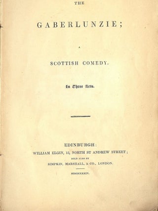 Item #44782 THE GABERLUNZIE: A SCOTTISH COMEDY. ANONYMOUS