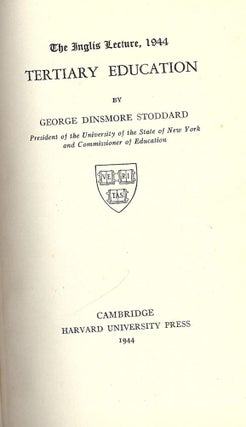 Item #44787 THE INGLIS LECTURE, 1944. George Dinsmore STODDARD