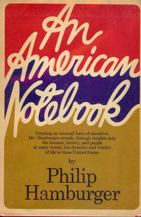 Item #44788 AN AMERICAN NOTEBOOK. Philip HAMBURGER