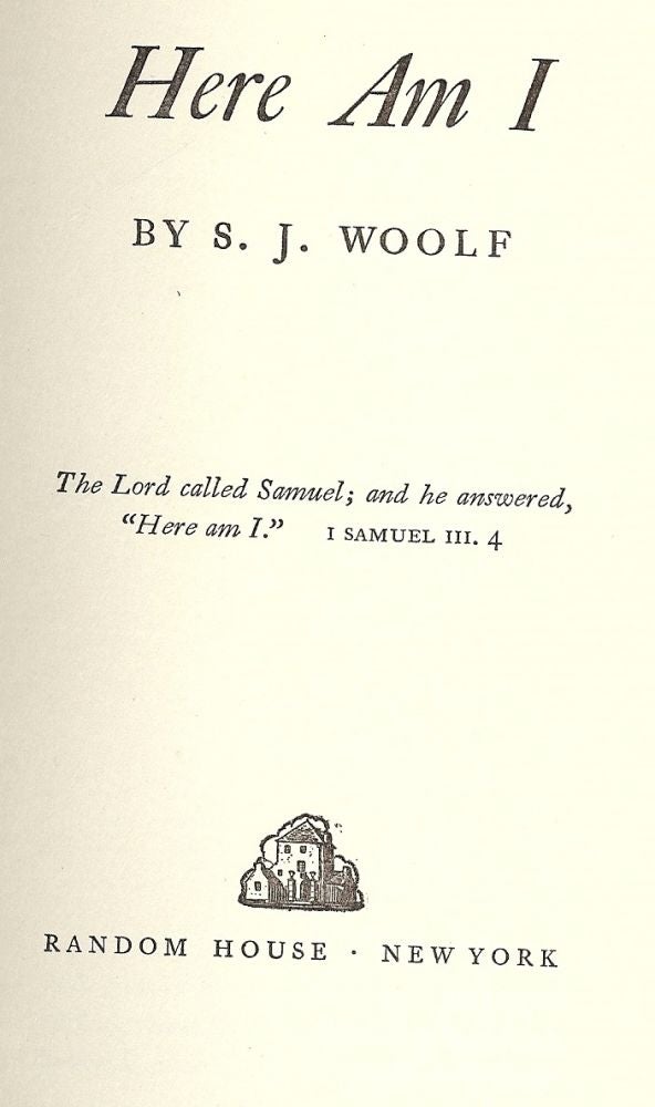 Item #44795 HERE AM I. S. J. WOOLF.
