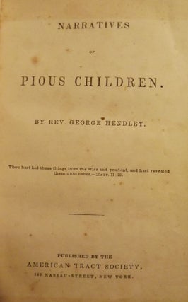 Item #44825 NARRATIVES OF PIOUS CHILDREN. George HENDLEY