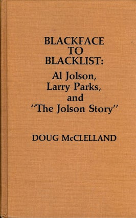 Item #44866 BLACKFACE TO BLACKLIST. Doug McCLELLAND