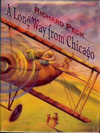 Item #45 A LONG WAY FROM CHICAGO. Richard PECK