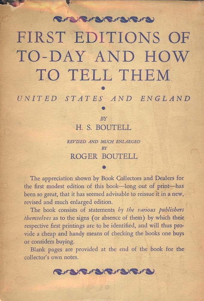 Item #45317 FIRST EDITIONS AND HOW TO TELL THEM: UNITED STATES AND ENGLAND. H. S. BOUTELL.