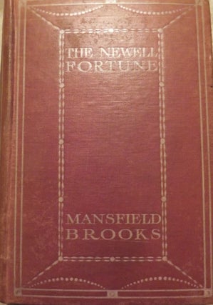 Item #45513 THE NEWELL FORTUNE. Mansfield BROOKS