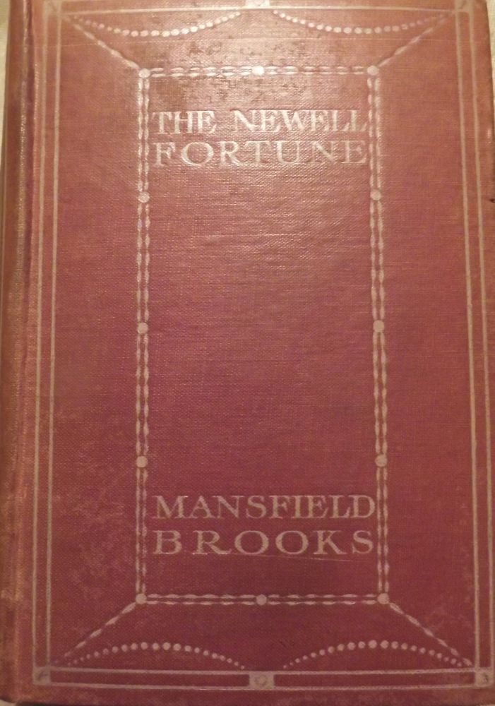 Item #45513 THE NEWELL FORTUNE. Mansfield BROOKS.