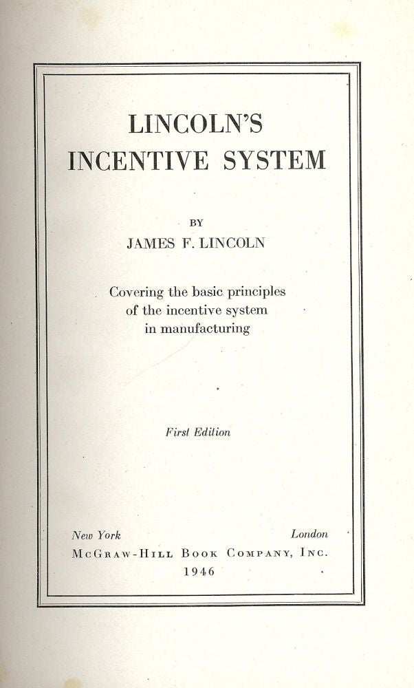 Item #45570 LINCOLN'S INCENTIVE SYSTEM. James F. LINCOLN.