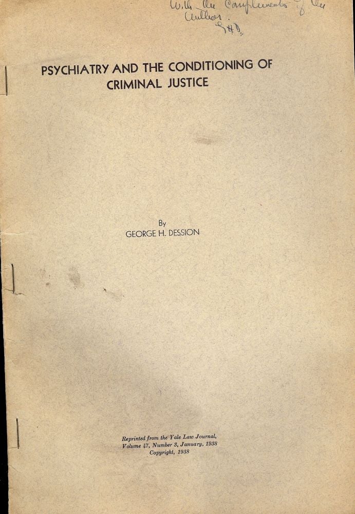 Item #45574 PSYCHIATRY AND THE CONDITIONING OF CRIMINAL JUSTICE. George H. DESSION.