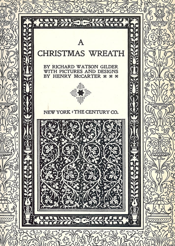 Item #4560 A CHRISTMAS WREATH. Richard Watson GILDER.