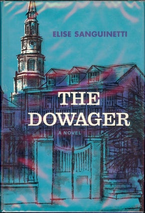 Item #45847 THE DOWAGER. Elise SANGUINETTI