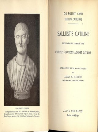 Item #45948 GAI SALLUSTI CRISPI BELLUM CATILINAE: SALLUST'S CATILINE. Jared W. SCUDDER