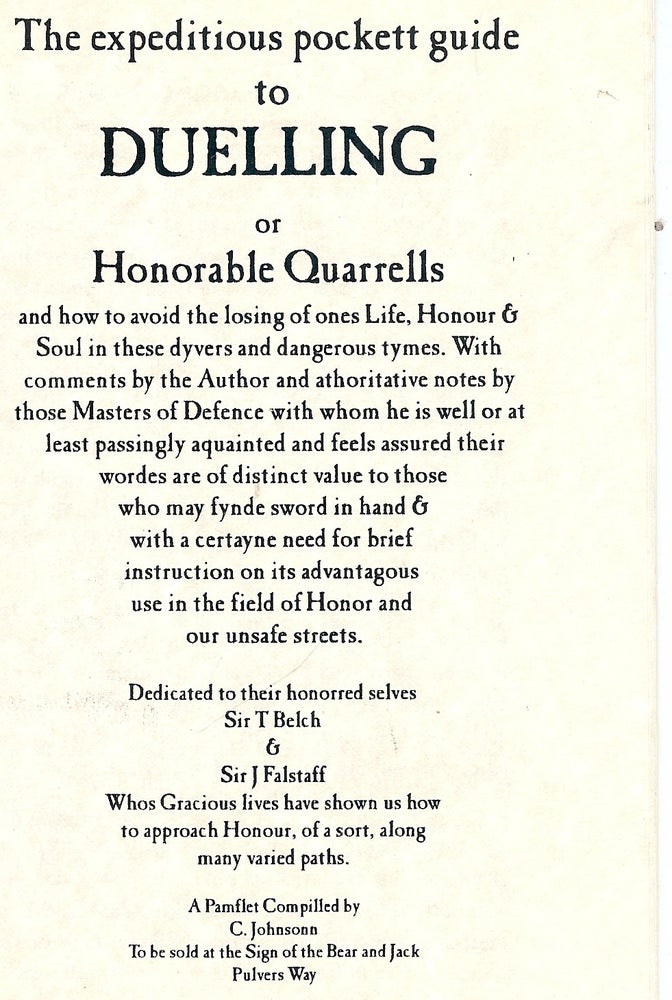 Item #4602 THE EXPEDITIOUS POCKETT GUIDE TO DUELLING OR HONORABLE QUARRELLS. C JOHNSONN.