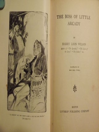 Item #46215 THE BOSS OF LITTLE ARCADY. Harry Leon WILSON