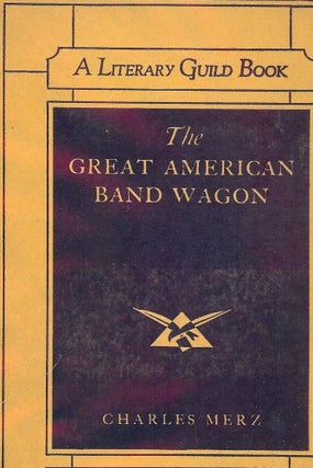 Item #46225 THE GREAT AMERICAN BAND WAGON. Charles MERZ