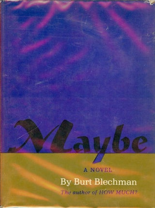 Item #46267 MAYBE. Burt BLECHMAN