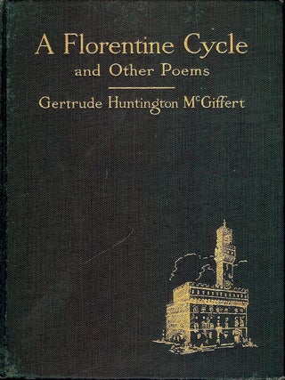 A FLORENTINE CYCLE AND OTHER POEMS