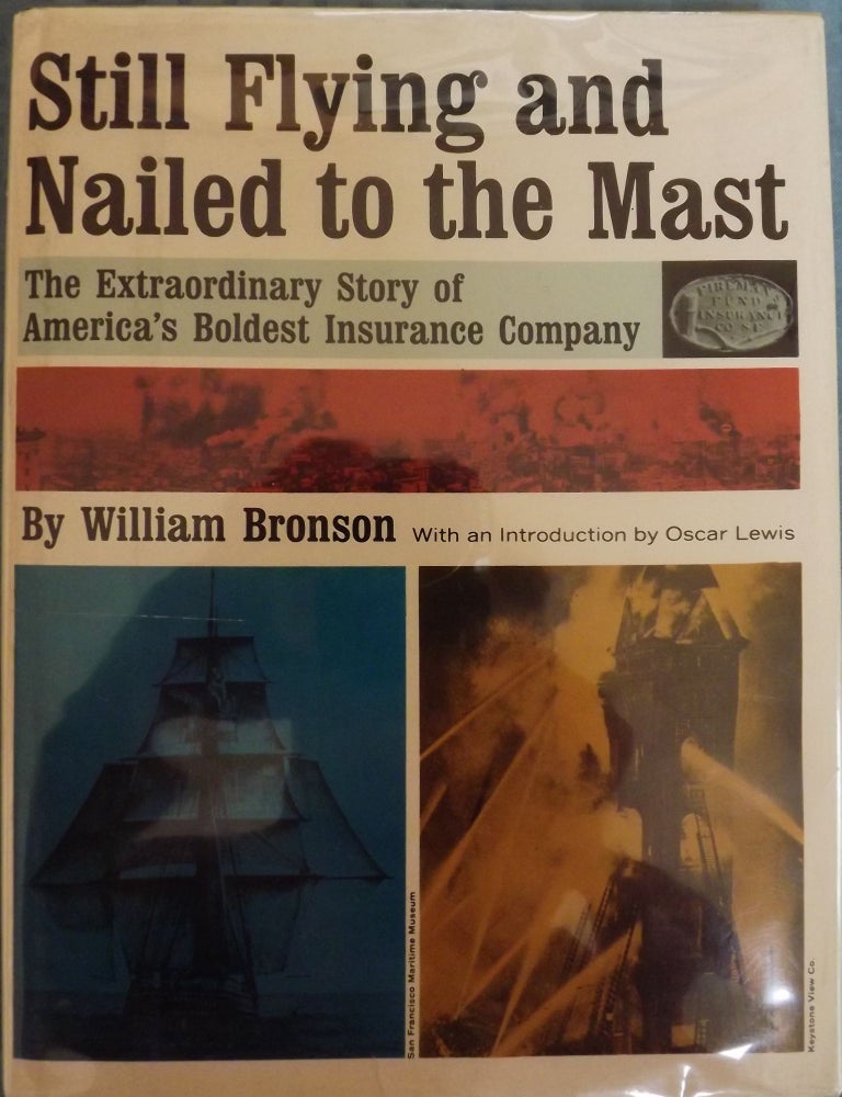 Item #4630 STILL FLYING AND NAILED TO THE MAST. William BRONSON.