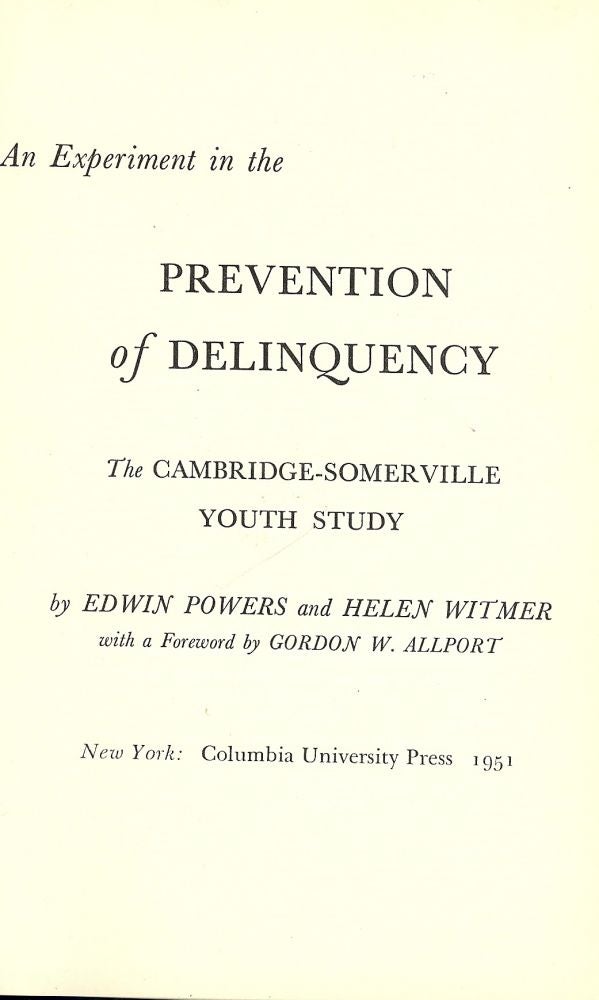 Item #46379 AN EXPERIMENT IN THE PREVENTION OF DELINQUENCY. Edwin POWERS.