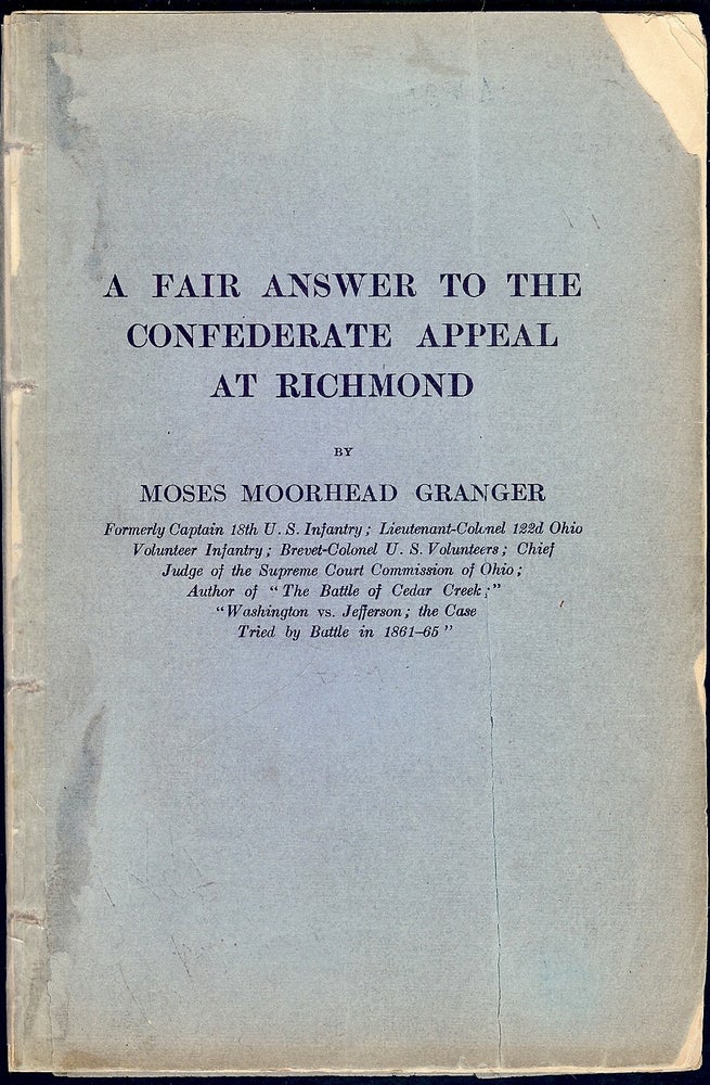 Item #4651 A FAIR ANSWER TO THE CONFEDERATE APPEAL AT RICHMOND. Moses Moorhead GRANGER.