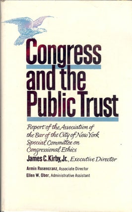 Item #46625 CONGRESS AND THE PUBLIC TRUST. James C. KIRBY