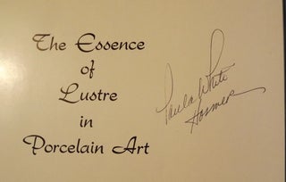 THE ESSENCE OF LUSTRE IN PORCELAIN ART