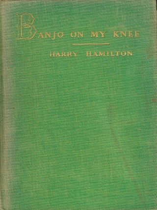 Item #46660 BANJO ON MY KNEE. Harry HAMILTON