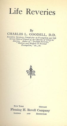 Item #46694 LIFE REVERIES. Charles L. GOODELL