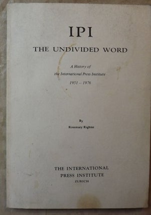Item #46698 IPI: THE UNDIVIDED WORLD. Rosemary RIGHTER
