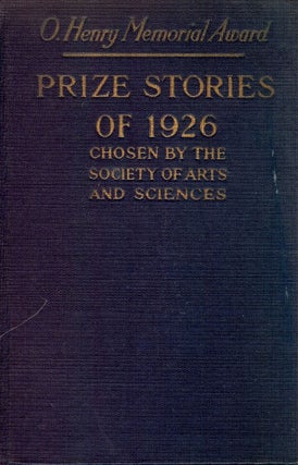 Item #46718 O. HENRY MEMORIAL AWARD: PRIZE STORIES OF 1926. Wilbur Daniel STEELE