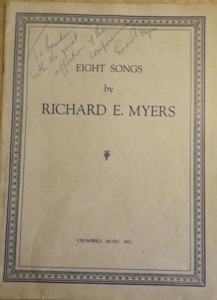 Item #46761 EIGHT SONGS BY RICHARD E. MYERS. Richard E. MYERS