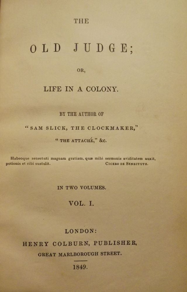 Item #46941 THE OLD JUDGE; OR, LIFE IN A COLONY. Thomas Chandler HALIBURTON.
