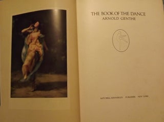Item #4698 THE BOOK OF THE DANCE. Arnold GENTHE