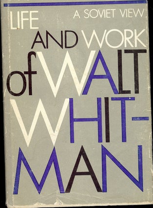 Item #4699 LIFE AND WORK OF WALT WHITMAN: A SOVIET VIEW. Maurice MENDELSON