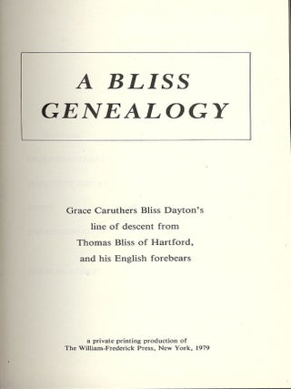 Item #47060 A BLISS GENEALOGY. Thomas BLISS
