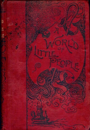 Item #47095 A WORLD OF LITTLE PEOPLE. Raymond M. ALDEN