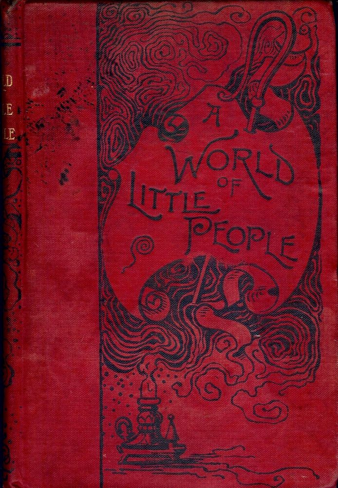 Item #47095 A WORLD OF LITTLE PEOPLE. Raymond M. ALDEN.