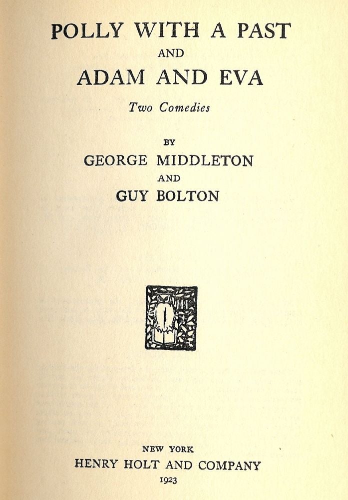 Item #47115 POLLY WITH A PAST AND ADAM AND EVA: TWO COMEDIES. George MIDDLETON.