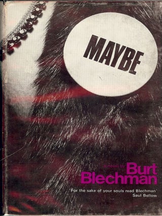 Item #47161 MAYBE. Burt BLECHMAN