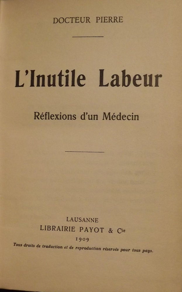 Item #4720 L'INUTILE LABEUR: REFLEXIONS D'UN MEDECIN. Docteur PIERRE.
