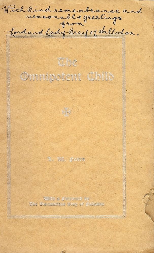 Item #47399 THE OMNIPOTENT CHILD. L. M. FEARN.