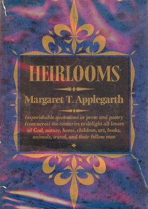 Item #47505 HEIRLOOMS. Margaret APPLEGARTH