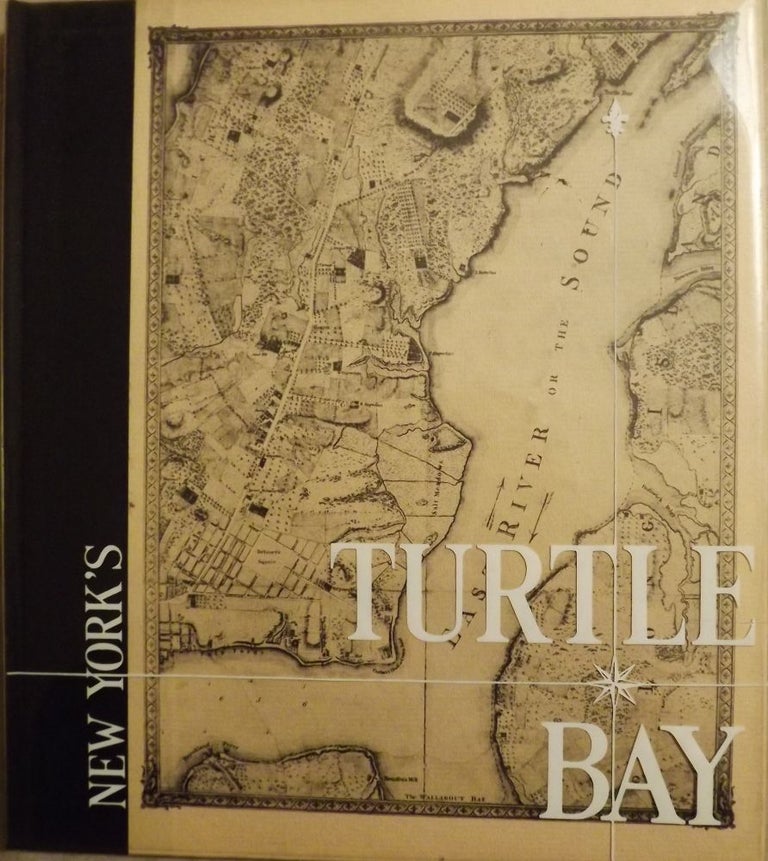 Item #47523 NEW YORK'S TURTLE BAY OLD AND NEW. Edmund T. DELANEY.