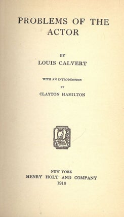 Item #47527 PROBLEMS OF THE ACTOR. Louis CALVERT