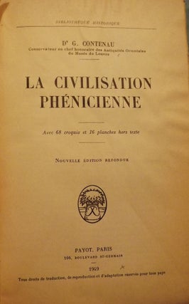 Item #4761 LA CIVILISATION PHENICIENNE. DR. G. CONTENAU