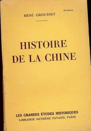 Item #4763 HISTOIRE DE LA CHINE. Rene GROUSSET