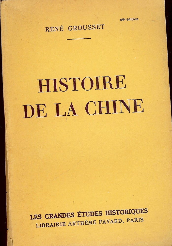 Item #4763 HISTOIRE DE LA CHINE. Rene GROUSSET.