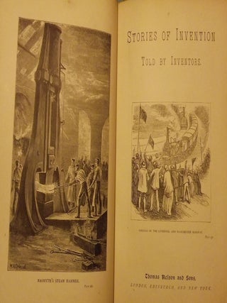 Item #4766 STORIES OF INVENTION TOLD BY INVENTORS AND THEIR FRIENDS. Edward E. HALE