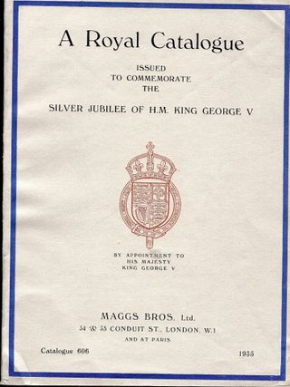 Item #47791 ROYAL CATALOGUE COMMEMORATE SILVER JUBILEE KING GEORGE V 1935 CAT# 606. MAGGS BROTHERS