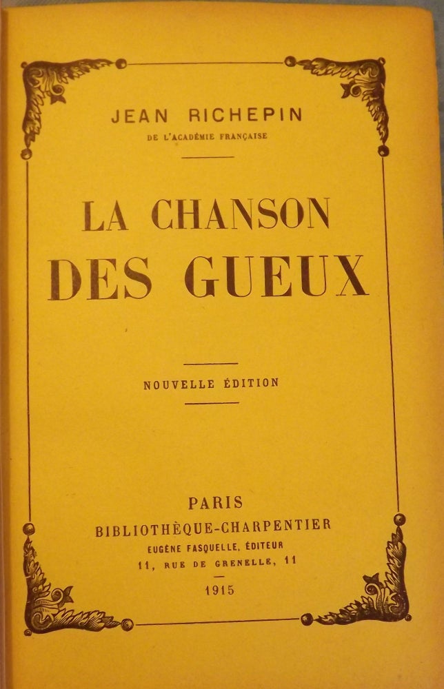 Item #4781 LA CHANSON DES GUEUX. Jean RICHEPIN.